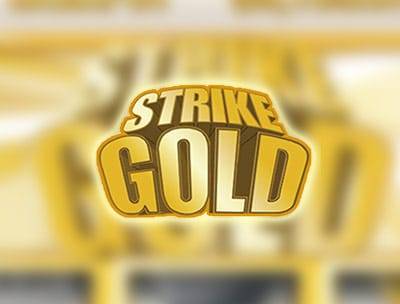 Strike Gold